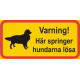 Varning för lösa hundar